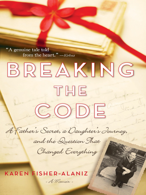 Title details for Breaking the Code by Karen Fisher-Alaniz - Available